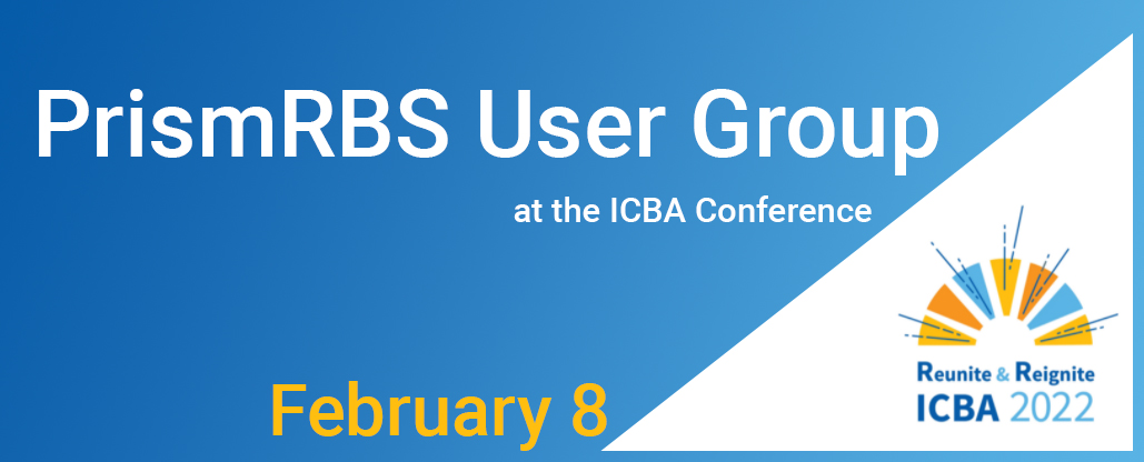 PrismRBS User Group at ICBA February 8